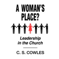 A Woman's Place?: Leadership in the Church - Paperback