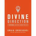 Divine Direction: 7 Decisions That Will Change Your Life - Paperback