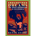 Endangered Dreams: The Great Depression in California - Hardcover