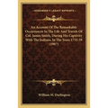 An Account Of The Remarkable Occurrences In The Life And Travels Of Col. James Smith, During His Captivity With The Indians, In The Years 1755-59 (190 - Paperback