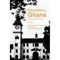 Education in Ghana: History and Politics - Paperback