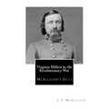Virginia Militia in the Revolutionary War: McAllister's Data - Paperback