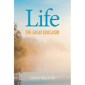 Life, the Great Educator - Paperback