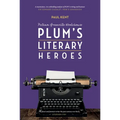 Pg Wodehouse: Plum's Literary Heroes - Paperback