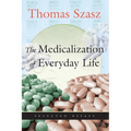 The Medicalization of Everyday Life: Selected Essays - Paperback