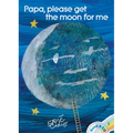 Papa, Please Get the Moon for Me: Book and CD - Paperback
