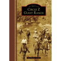 Circle Z Guest Ranch - Hardcover