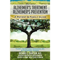 Alzheimer's Treatment Alzheimer's Prevention: A Patient and Family Guide, 2012 Edition - Paperback