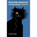 Blues for a Black Cat & Other Stories - Paperback