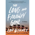 The Long and Faraway Gone - Paperback