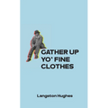 Gather Up Yo' Fine Clothes - Paperback