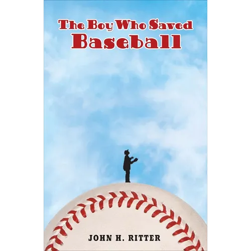 The Boy Who Saved Baseball - Paperback