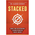 Stacked: Double Your Job Interviews, Leverage Recruiters, Unlock Linkedin - Paperback