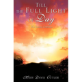 Till the Full Light of Day - Paperback
