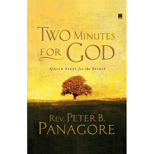 Two Minutes for God: Quick Fixes for the Spirit - Paperback