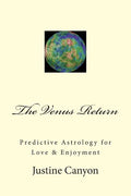 The Venus Return: Predictive Astrology for Love & Enjoyment - Paperback