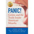 Panic! Germs and the Truth Inside American Mouths - Paperback
