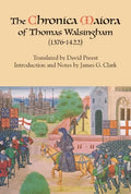 The Chronica Maiora of Thomas Walsingham (1376-1422) - Paperback