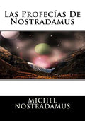 Las Profecias De Nostradamus - Paperback