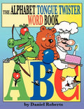 The ABC Tongue Twister Word Book - Paperback