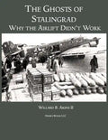 The Ghosts of Stalingrad: Why the Airlift Didn't Work - Paperback