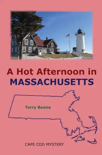 A Hot Afternoon in Massachusetts - Paperback