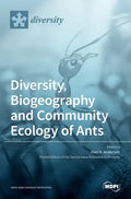 Diversity, Biogeography and Community Ecology of Ants - Hardcover