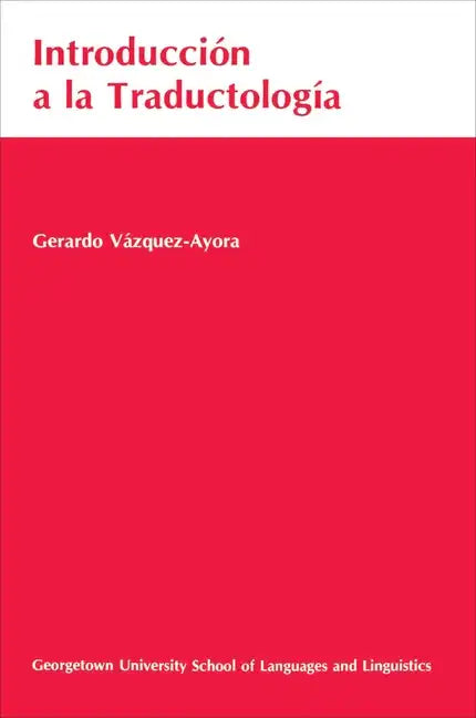 Introduccion a la Traductologia: Curso Basico de Traduccion - Paperback