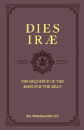 Dies Irae: The Sequence of the Mass for the Dead - Hardcover