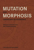 Mutation and Morphosis: Landscape as Aggregate - Paperback