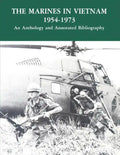 The Marines in Vietnam - 1954-1973: An Anthology and Annotated Bibliography - Paperback