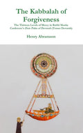 The Kabbalah of Forgiveness - Hardcover