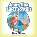 Aunt Tina Likes to Knit - Paperback