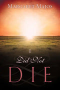 I Did Not Die - Paperback