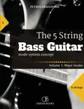 The 5 String Bass Guitar: mode system concept, Volume 1: major modes - Paperback
