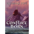 Conflict Born - Hardcover