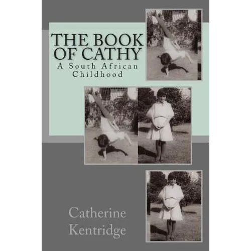 The Book of Cathy: A South African Childhood - Paperback