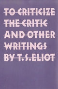 To Criticize the Critic and Other Writings - Paperback