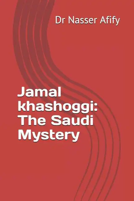 Jamal khashoggi: The Saudi Mystery - Paperback