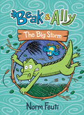 Beak & Ally #3: The Big Storm: A Graphic Novel - Hardcover