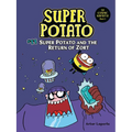 Super Potato and the Return of Zort: Book 11 - Paperback