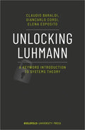 Unlocking Luhmann: A Keyword Introduction to Systems Theory - Paperback