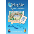 Being Alice (In a world lost in the looking glass) - Paperback