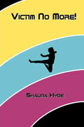 Victim No More! - Paperback