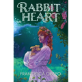 Rabbit Heart: Book 1 of the Terrafolk Trilogy - Paperback