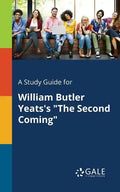 A Study Guide for William Butler Yeats's "The Second Coming" - Paperback