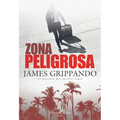Zona Peligrosa (the Most Dangerous Place - Spanish Edition) - Paperback