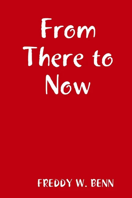 From There to Now - Paperback