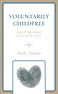 Voluntarily Childfree - Hardcover
