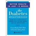 The Diabetes Breakthrough: Based on a Scientifically Proven Plan to Reverse Diabetes Through Weight Loss - Paperback